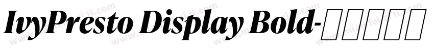 IvyPresto Display Bold字体转换